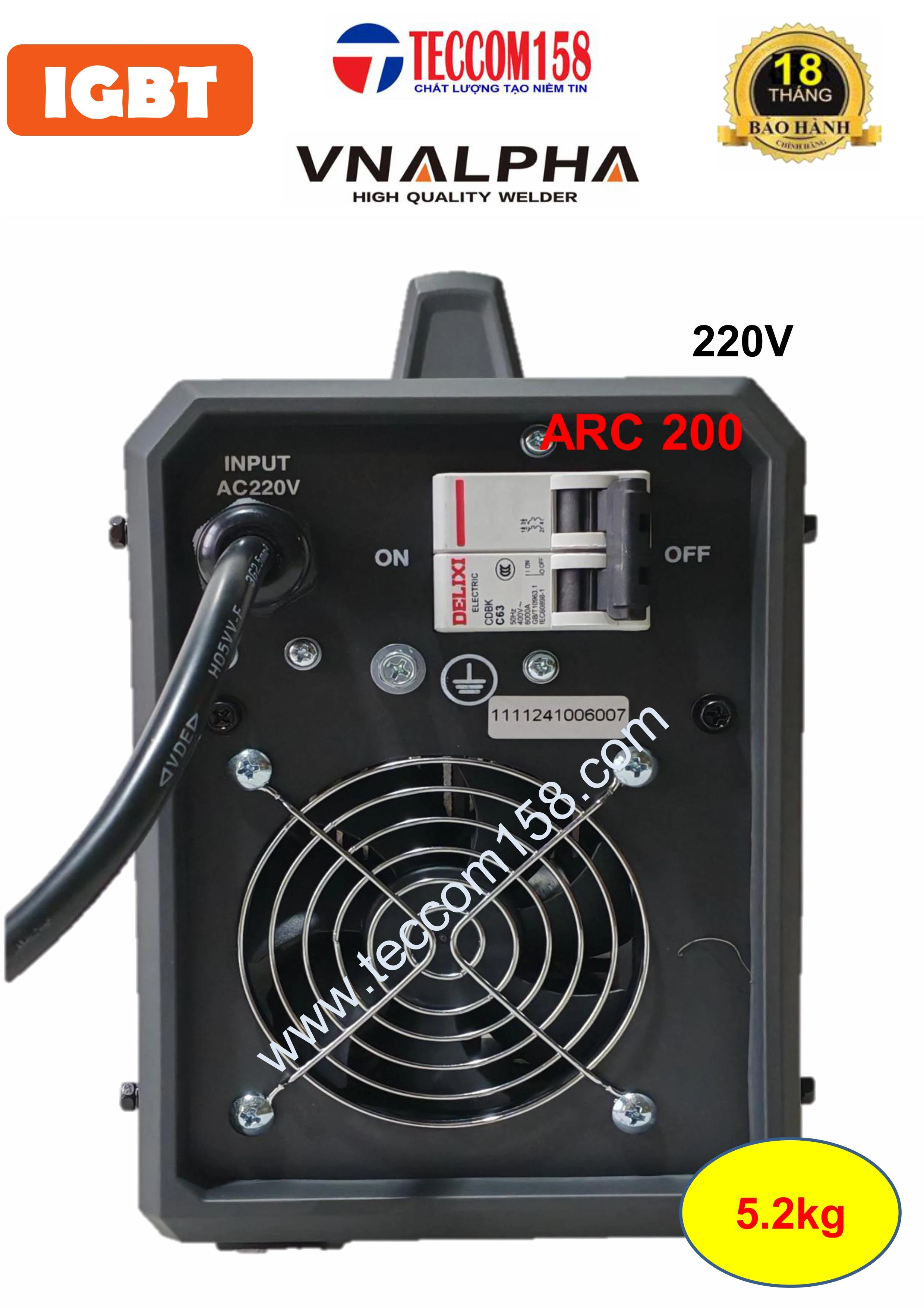 VNALPHA ARC200 CHUYÊN QUE 3LY2 100% 4LY 60% CẤU HÌNH 5 BO 4IGBT  ĐẦU TIÊN TẠI VN INPUT 220V